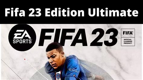 Did you have to buy Ultimate Edition of FIFA 23 to get the new and old gen versions?