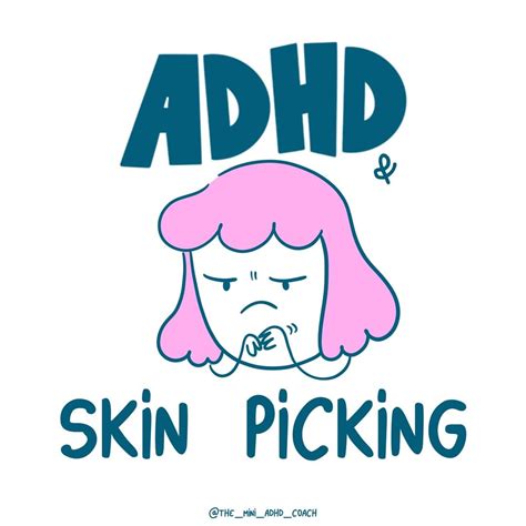 Do ADHD pick at skin?