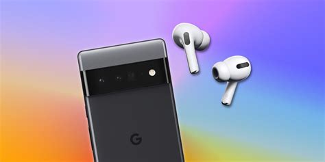 Do AirPods work with Google pixel?