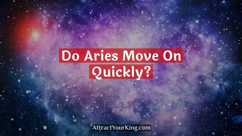 Do Aries move on easily?