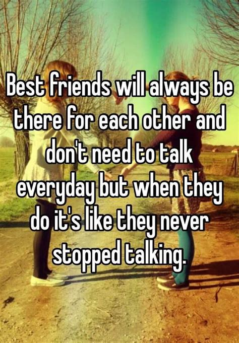 Do Best friends talk everyday?
