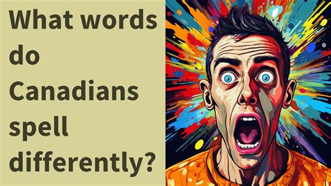 Do Canadians add U to words?