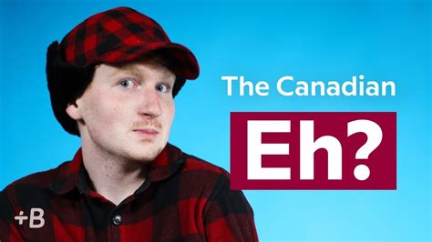 Do Canadians say a or eh?