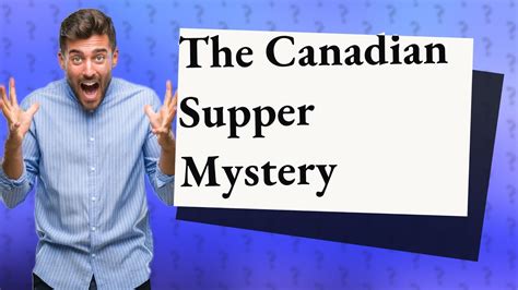 Do Canadians say supper?