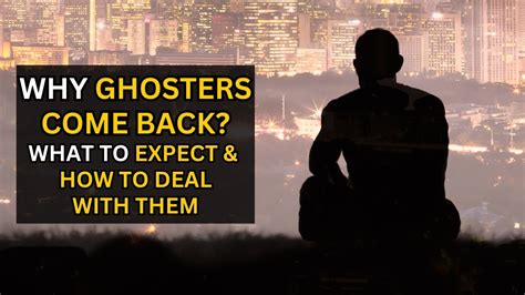 Do Ghosters come back?