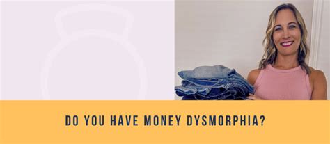Do I have money dysmorphia?