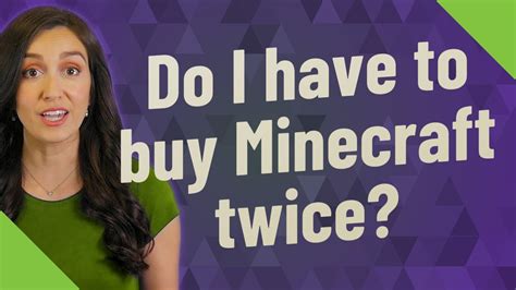 Do I have to buy Minecraft twice?