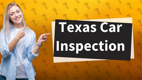 Do I have to get my car inspected in Texas?