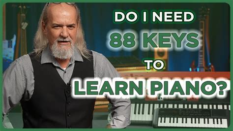 Do I need 88 keys?