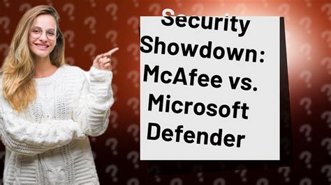 Do I need McAfee if I have Windows Defender?