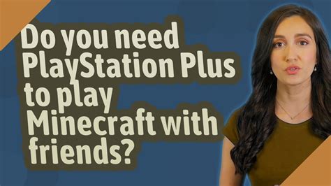 Do I need PlayStation Plus to play online with friends?