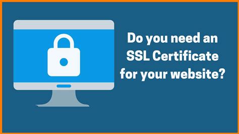 Do I need SSL for my website?
