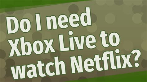 Do I need Xbox Live to play online?