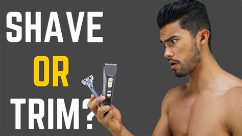 Do I shave my pubes all the way?