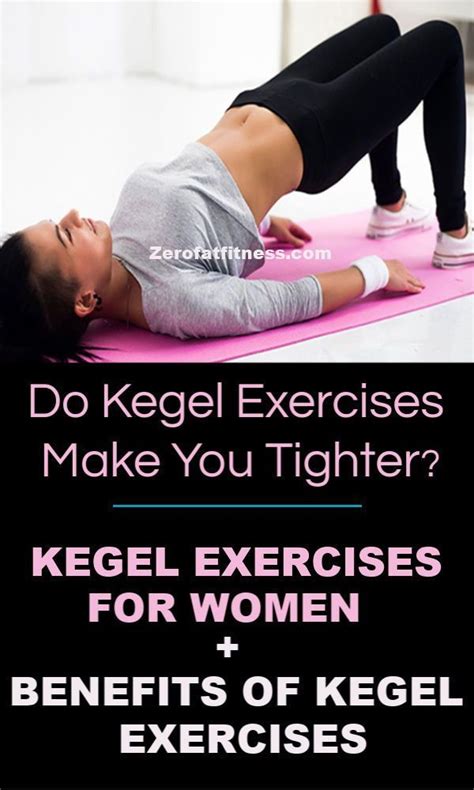 Do Kegels make you feel tighter?