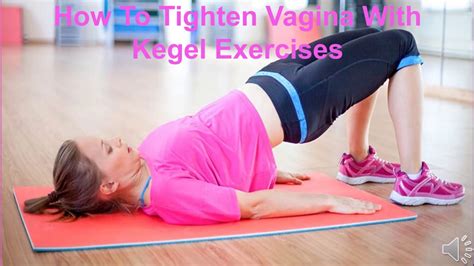 Do Kegels make you tight?