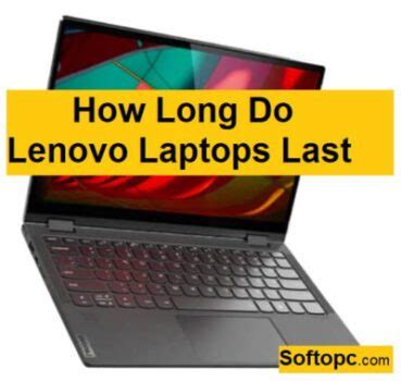 Do Lenovo laptops last long?