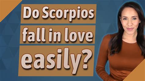 Do Scorpios fall in love easily?