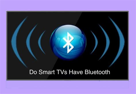 Do TVs have Bluetooth?