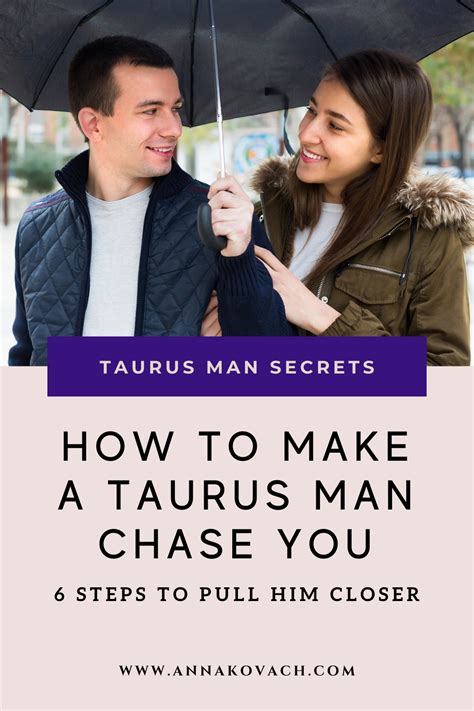 Do Taurus men chase you?