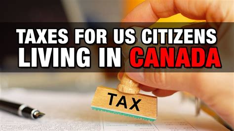 Do U.S. citizens living in Canada pay taxes?