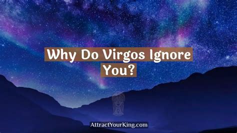 Do Virgos care if you ignore them?