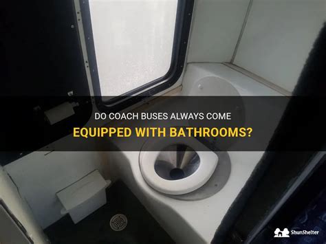 Do all Coach buses have bathrooms?