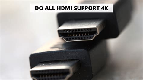 Do all HDMI support 4K?