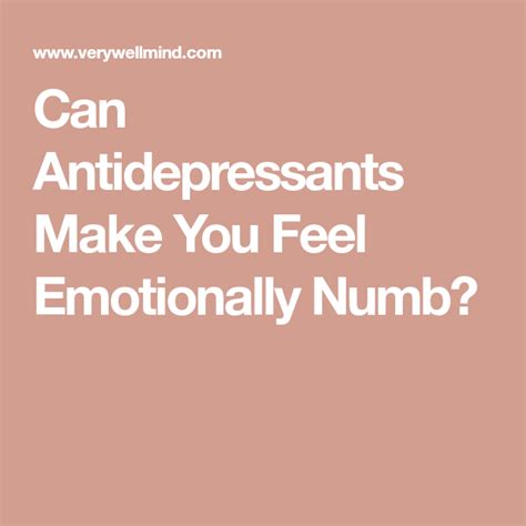 Do antidepressants numb you?