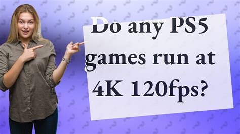 Do any PS5 games run at 120fps?