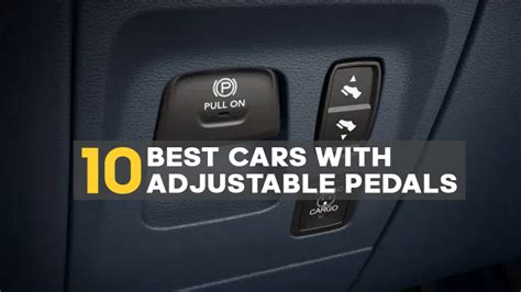 Do any cars have adjustable pedals?