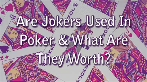 Do any poker games use jokers?