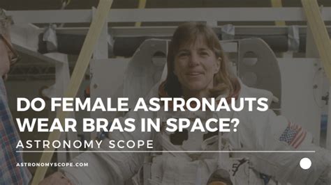 Do astronauts wear bras?