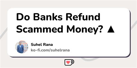Do banks refund scammed money?