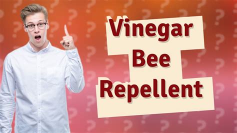 Do bees hate the smell of vinegar?