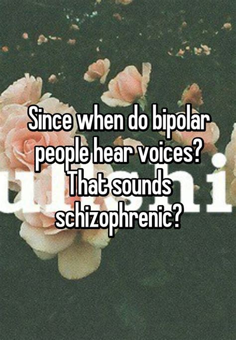 Do bipolar people hear voices?