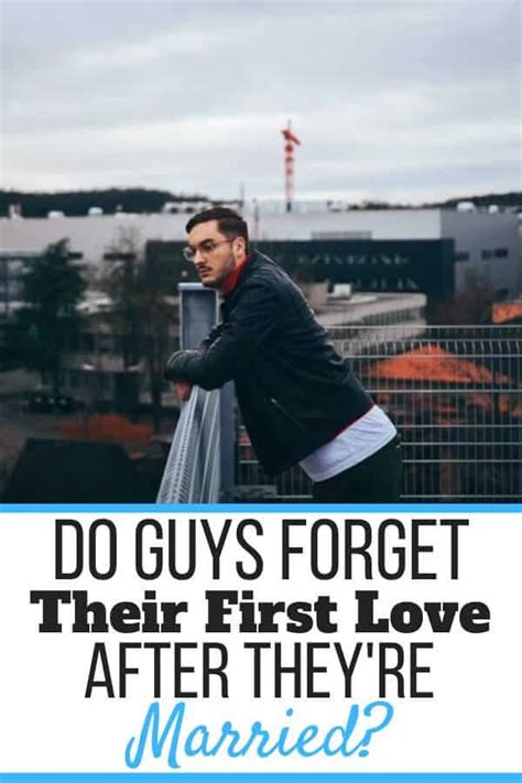 Do boys forget their first love?