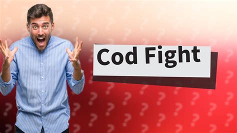 Do cod fight hard?