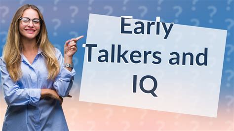 Do early talkers have higher IQ?