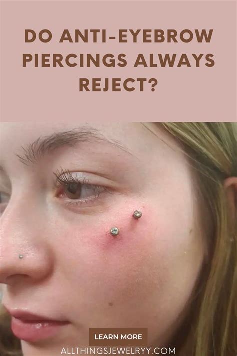 Do eyebrow piercings always reject?