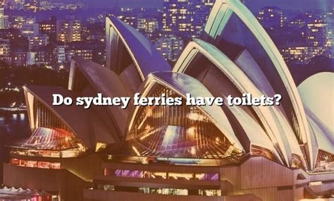 Do ferries have toilets?