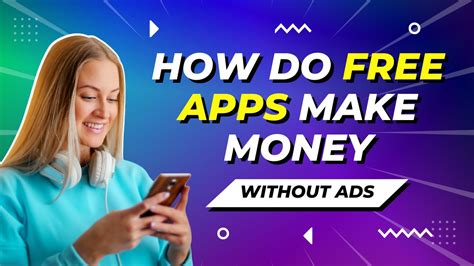 Do free apps without ads make money?