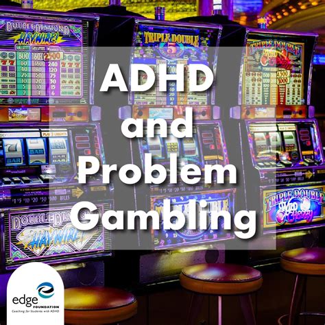 Do gamblers have ADHD?