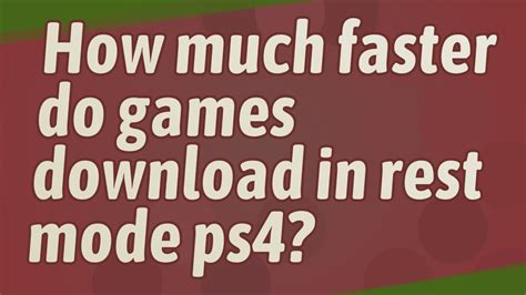 Do games download in rest mode?