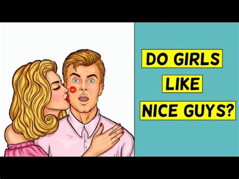 Do girls like nice polite guys?