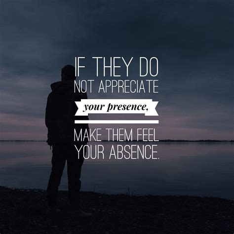 Do guys feel your absence?