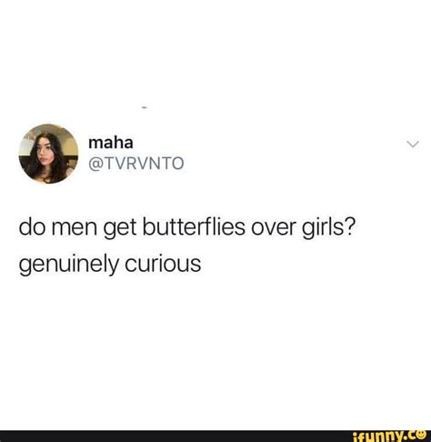 Do guys get butterflies when they like a girl?