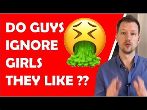 Do guys ignore girls they like?