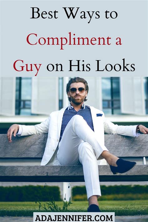 Do guys like compliments on their looks?