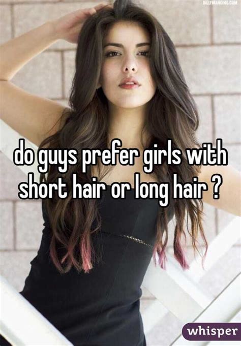 Do guys prefer long hair or short?